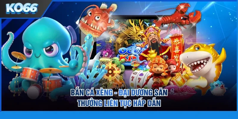 Ban Ca Xeng Dai Duong