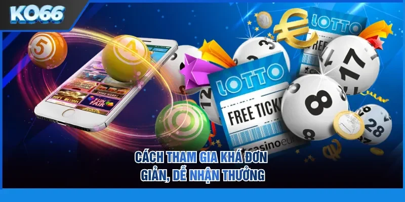 Cách tham gia khá đơn giản, dễ nhận thưởng