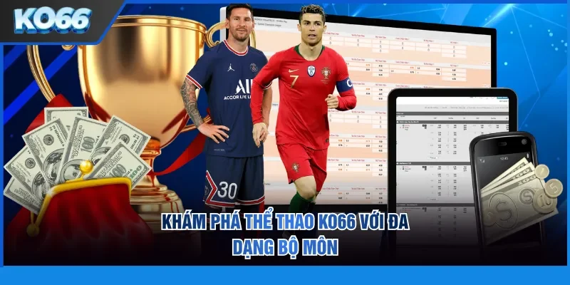 Khám phá thể thao KO66 với đa dạng bộ môn