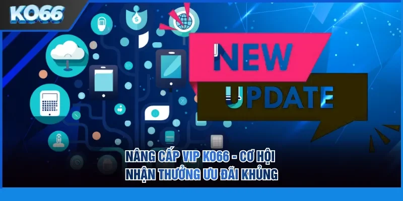 Nâng cấp VIP KO66